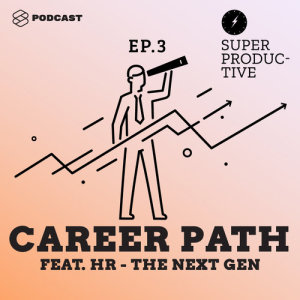 ดาวน์โหลดและฟังเพลง SUPER PRODUCTIVE EP.3 รวมคำตอบเรื่อง Career Path ที่คนทำงานทุกอาชีพควรรู้ และนำไปปรับใช้ได้ทันที พร้อมเนื้อเพลงจาก SUPER PRODUCTIVE