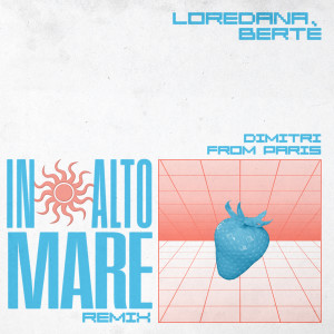 Loredana Berte的專輯In alto mare (REMIX)
