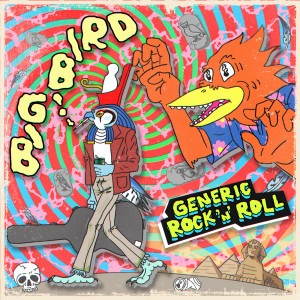 Album Generic rock and roll from Big Bird
