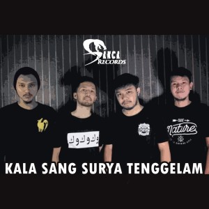 Dengarkan lagu Kala Sang Surya Tenggelam nyanyian Sanca Records dengan lirik