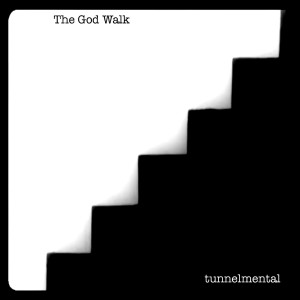 Tunnelmental的专辑The God Walk