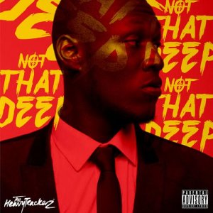 收聽Stormzy的Not That Deep (feat. Deepee, Swift, Sleeks, Inch, Littlez, Reeko, K9) (Section Remix) (Explicit) (Remix|Explicit)歌詞歌曲