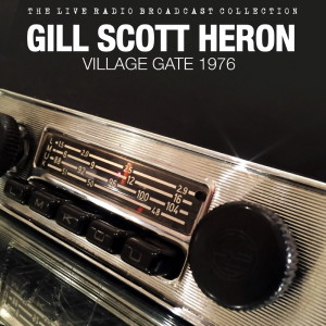 Album Gil Scott Heron - Village Gate 1976 from Gil Scott Heron