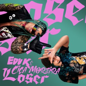 Edu K的專輯Loser