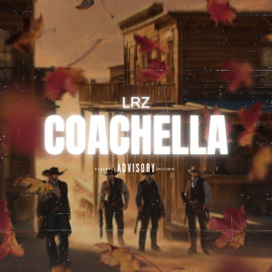 Album Coachella (Explicit) from LRZ