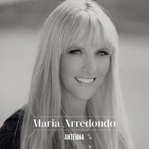 Maria Arredondo的專輯Antenna