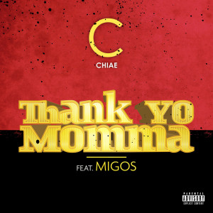 Chiae的專輯Thank Yo Momma (Explicit)