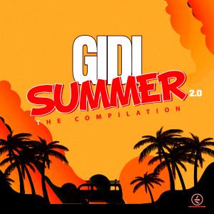 อัลบัม Gidi Summer 2.0 (Explicit) ศิลปิน Various