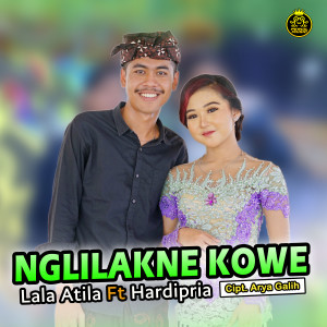 Listen to NGLILAKNE KOWE song with lyrics from Lala Atila