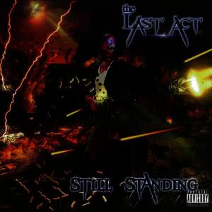 收聽The Last Act的Still Standing歌詞歌曲