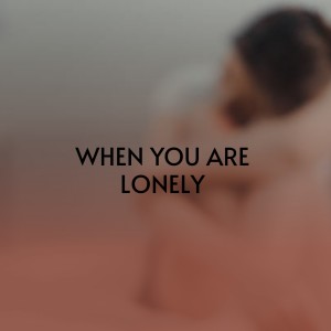 Dengarkan lagu When You Are Lonely nyanyian The Stanley Brothers dengan lirik