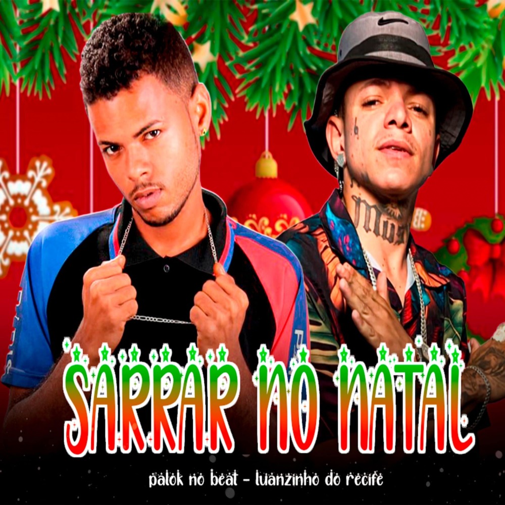 Sarrar No Natal (Explicit)