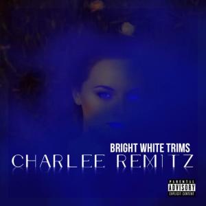收聽Charlee Remitz的Bmw (Explicit)歌詞歌曲