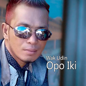Wak Udin的专辑Opo Iki