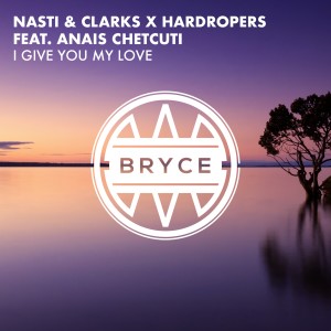 ดาวน์โหลดและฟังเพลง I Give You My Love พร้อมเนื้อเพลงจาก Nasti & Clarks
