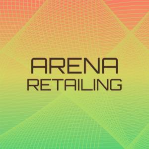 Album Arena Retailing oleh Various