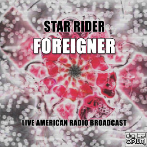 Foreigner的专辑Star Rider (Live)