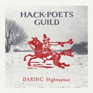 Album Daring Highwayman from Hack-Poets Guild