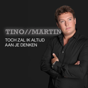 ดาวน์โหลดและฟังเพลง Toch Zal Ik Altijd Aan Je Denken พร้อมเนื้อเพลงจาก Tino Martin