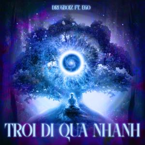 Album Trôi Đi Qua Nhanh oleh Ego