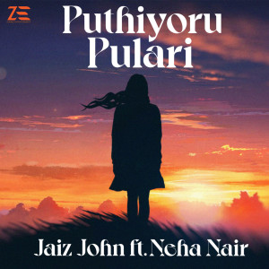 Listen to Puthiyoru Pulari song with lyrics from Jaiz John