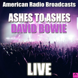 David Bowie的專輯Ashes To Ashes (Live)