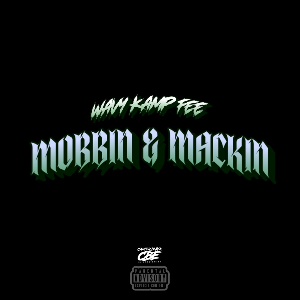 Mobbin & Mackin (Explicit)