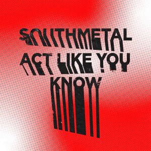 อัลบัม Southmetal / Act Like You Know ศิลปิน Traces
