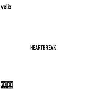 Velix的專輯heartbreak (Explicit)