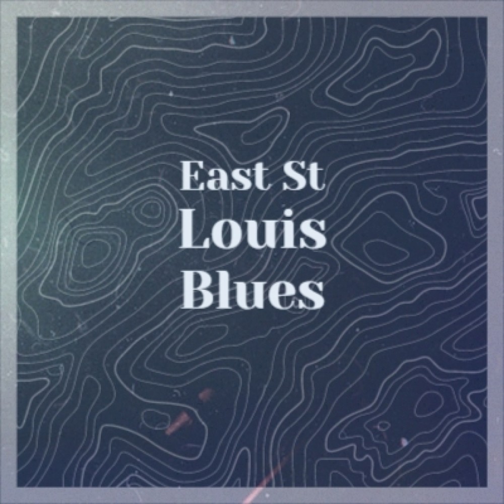 East St. Louis Blues