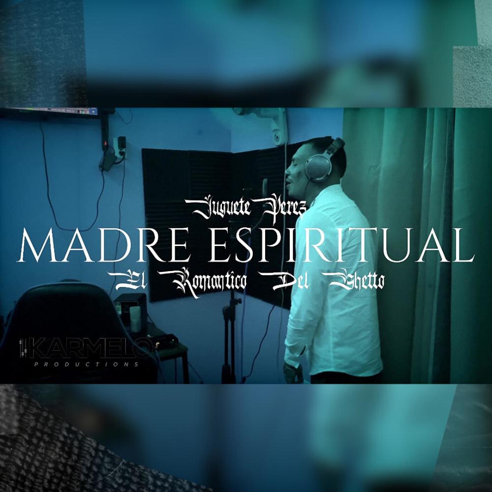 Madre Espiritual (feat. Juguete Pérez)