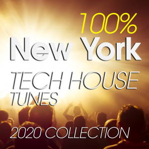 100% New York Tech House Tunes 2020 Collection dari Luca Bisori Presents