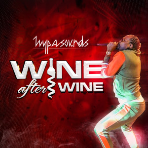 Listen to Wine After Wine song with lyrics from Hypasounds