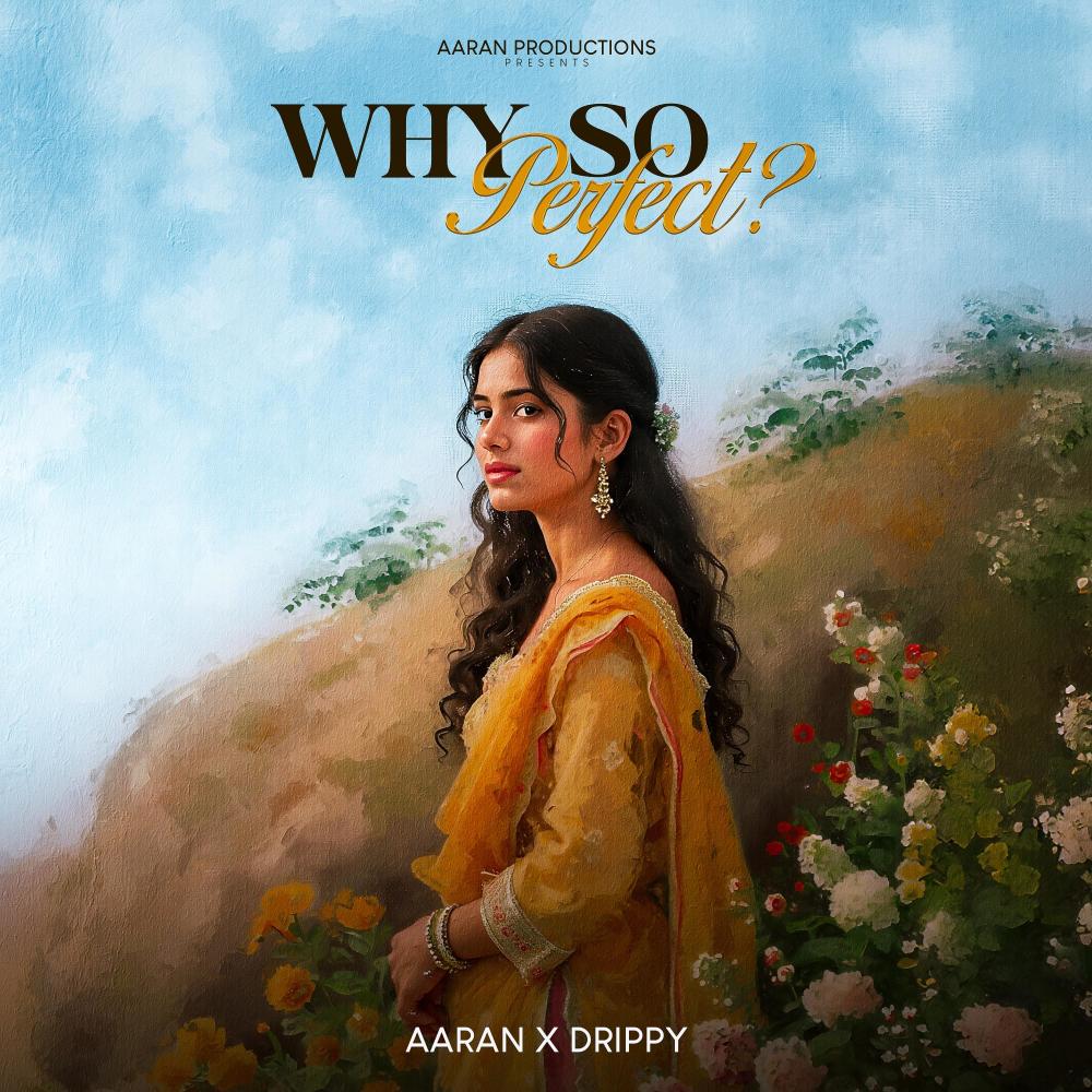 Why so perfect? (feat. Drippy) (Explicit)