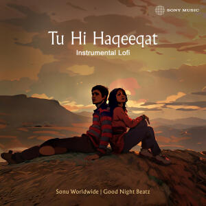 Sonu Worldwide的專輯Tu Hi Haqeeqat (Instrumental Lofi)