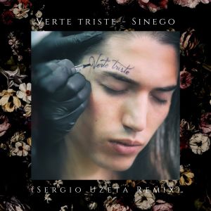 อัลบัม Verte Triste (Sergio Uzeta Remix) ศิลปิน Sinego B Side