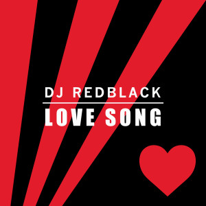 DJ Redblack的專輯Love Song