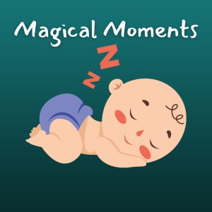 Album Magical Moments: Enchanting Nursery Rhymes for Little Ones (Nursery rhymes to help baby sleep) oleh Children's Music