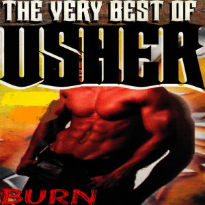 อัลบัม The Very Best of Usher ศิลปิน Burn