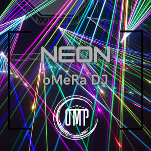 Listen to Neon (Remix) song with lyrics from oMeRa DJ