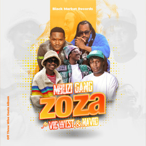 Listen to Zoza (Radio Edit|Explicit) song with lyrics from Mbuzi Gang