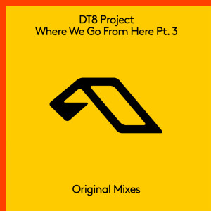 DT8 Project的專輯Where We Go From Here Pt. 3