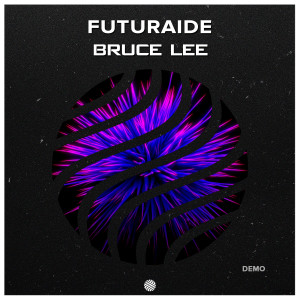 Album Bruce Lee (Demo) from Futuraide