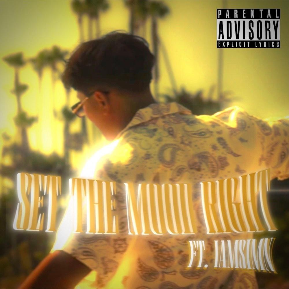 Set The Mood Right (feat. Iamsimn)