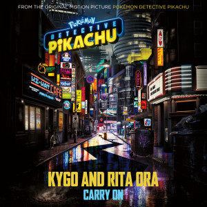 收聽Kygo的Carry On (from the Original Motion Picture "POKÉMON Detective Pikachu")歌詞歌曲