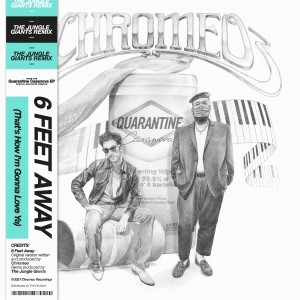 ดาวน์โหลดและฟังเพลง 6 Feet Away/Go the Distance (The Jungle Giants Remix) พร้อมเนื้อเพลงจาก Chromeo