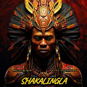 收聽MC V.E.G.A的Shakalingla (Explicit)歌詞歌曲