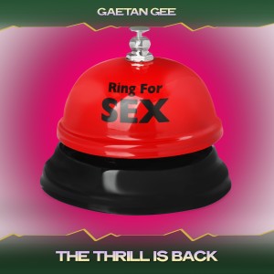 อัลบัม The Thrill Is Back ศิลปิน Gaetan Gee