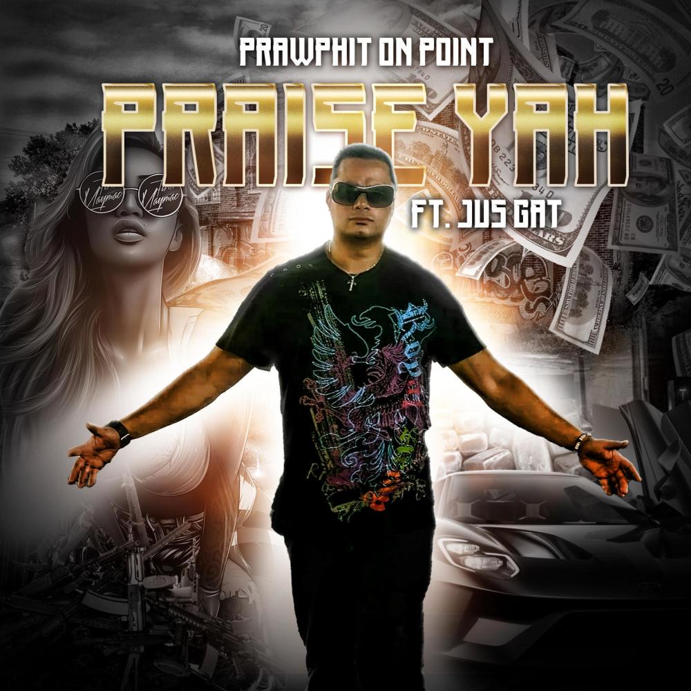 Praise Yah (feat. Just Gat)
