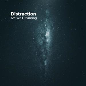 Album Distraction oleh Are We Dreaming